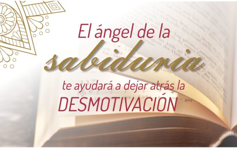 El Ángel de la Sabiduría te ayudará dejar atrás la desmotivación