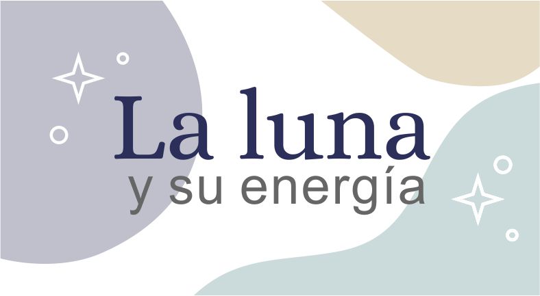 La luna y su energía