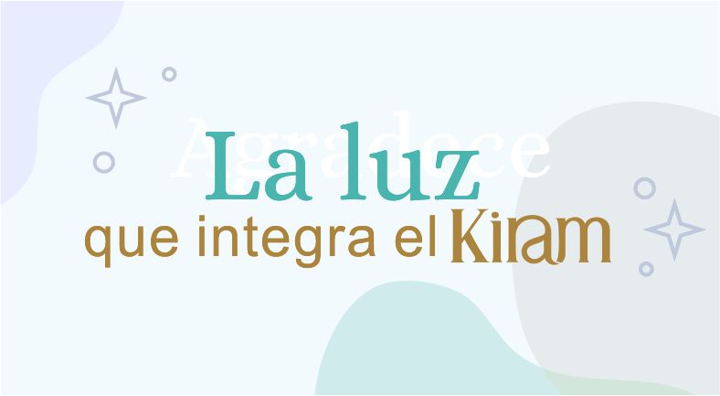 La luz que integra el Kiram