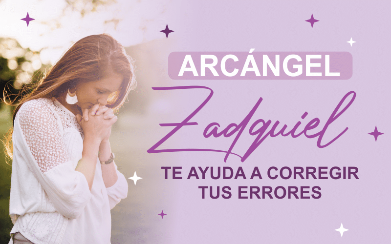 Arcángel Zadquiel te ayuda a corregir tus errores