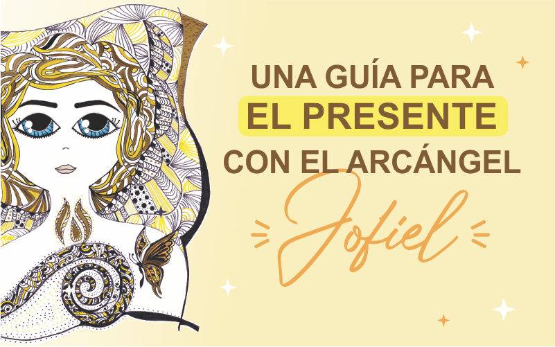 Una guía para el presente, Arcángel Jofiel